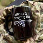 Caffeine & Covering Fire - 15oz Ceramic Mug